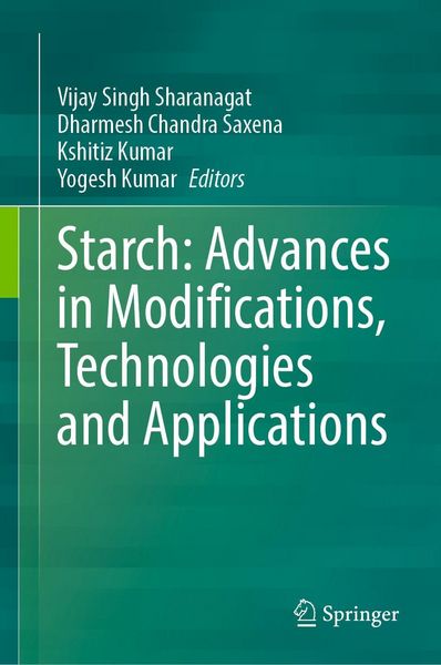 Produktbild: Starch: Advances in Modifications, Technologies and Applications