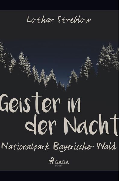 Produktbild: Geister in der Nacht. Nationalpark Bayerischer Wald