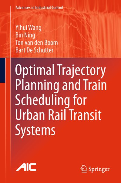 Produktbild: Optimal Trajectory Planning and Train Scheduling for Urban Rail Transit Systems