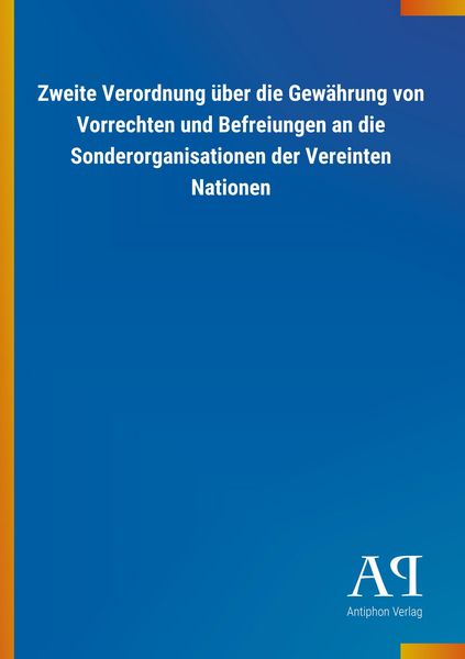 Produktbild: Zweite Verordnung &uuml;ber die Gew&auml;hrung von Vorrechten und Befr