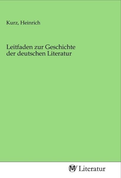 Leitfaden zur Geschichte der deutschen Literatur, Taschenbuch von , MV-Literatur, 9783968748436