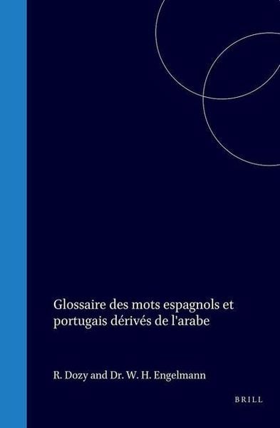 Produktbild: Glossaire Des Mots Espagnols Et Portugais Dérivés de l'Arabe