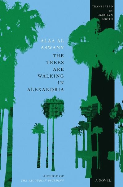 Produktbild: The Trees Are Walking in Alexandria