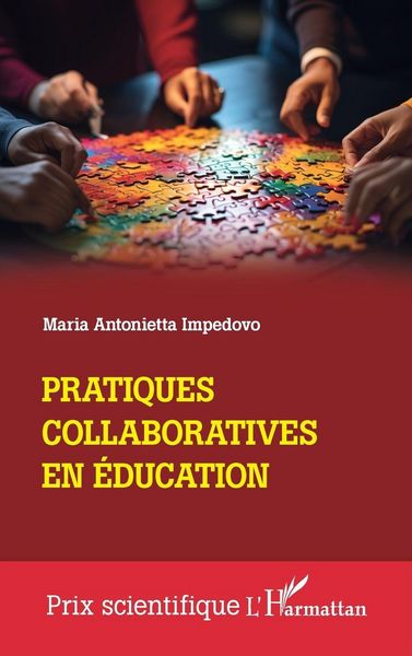 Pratiques collaboratives en éducation, Taschenbuch von Maria Antonietta Impedovo, Harmattan, 9782140300127