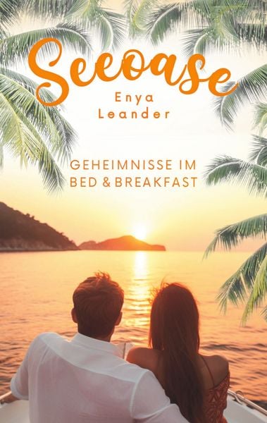 Produktbild: Seeoase 2: Geheimnisse im Bed and Breakfast (Liebesroman mit Spannung und Happy End)