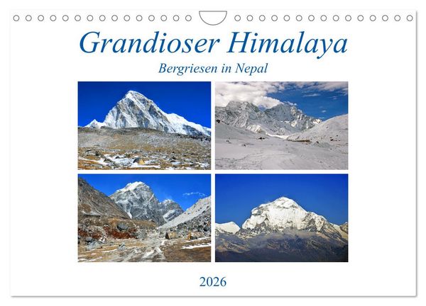 Grandioser Himalaya, Bergriesen in Nepal (Wandkalender 2026 DIN A4 quer), CALVENDO Monatskalender
