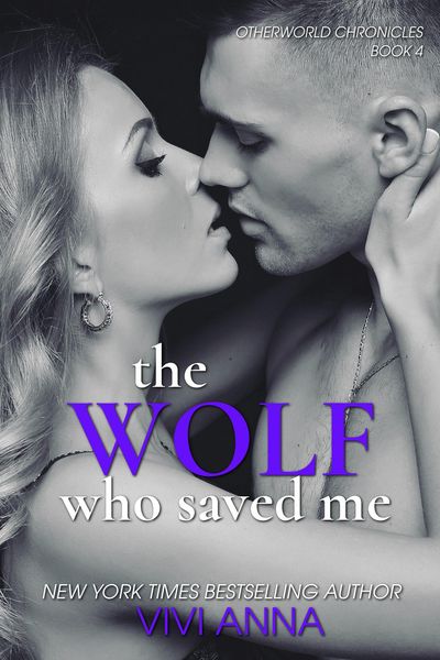 Produktbild: The Wolf Who Saved Me (Otherworld Chronicles, #4)