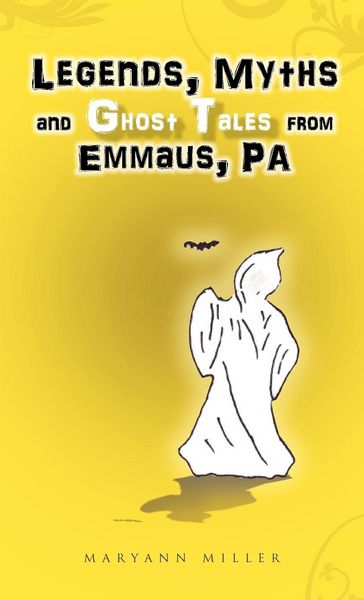 Produktbild: Legends, Myths and Ghost Tales from Emmaus, Pa