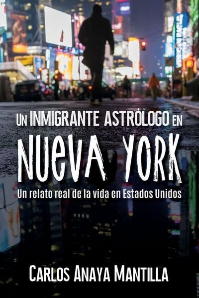 Produktbild: Un inmigrante astr&oacute;logo en Nueva York