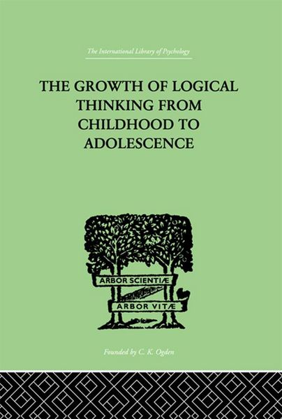 Produktbild: The Growth Of Logical Thinking From Childhood To Adolescence