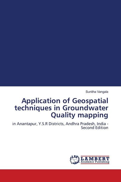 Produktbild: Application of Geospatial techniques in Groundwater Quality mapping