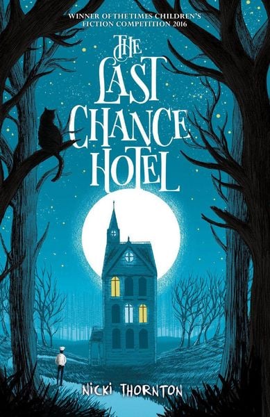 The Last Chance Hotel, Taschenbuch von Nicki Thornton, Scholastic Ltd., 978-1-911077-67-1