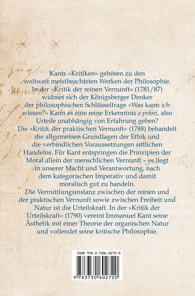 Produktbild: Die drei Kritiken - Kritik der reinen Vernunft. Kritik der praktischen Vernunft. Kritik der Urteilskraft
