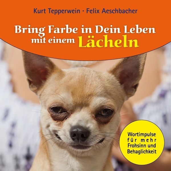 Produktbild: Bring Farbe in Dein Leben mit einem L&auml;cheln