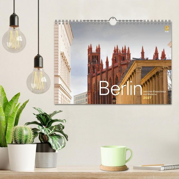 Produktbild: Berlin zwischen Klassizismus und Moderne 2027 (Wandkalender 2027 DIN A4 quer), CALVENDO Monatskalender