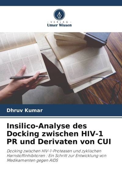 Produktbild: Insilico-Analyse des Docking zwischen HIV-1 PR und Derivaten von CUI