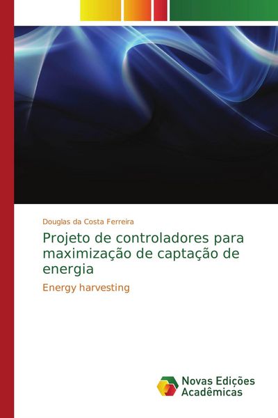 Produktbild: Projeto de controladores para maximiza&ccedil;&atilde;o de capta&ccedil;&atilde;o de energia