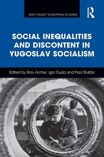 Produktbild: Social Inequalities and Discontent in Yugoslav Socialism