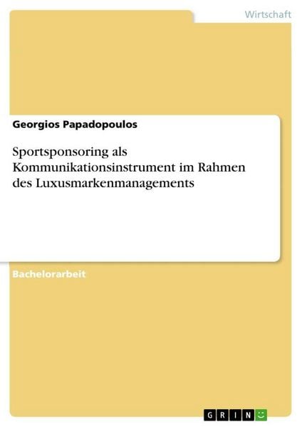 Produktbild: Sportsponsoring als Kommunikationsinstrument im Rahmen des Luxusmarkenmanagements