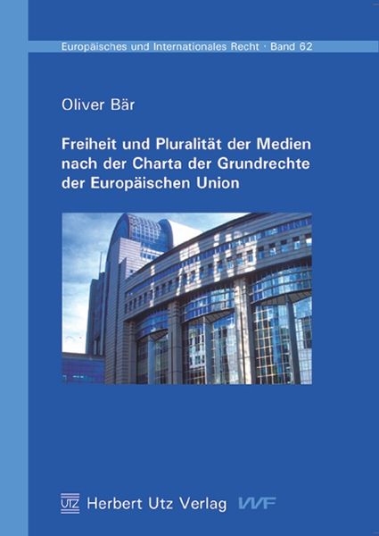 Produktbild: Freiheit und Pluralit&auml;t der Medien nach der Charta der Grundrechte der Europ&auml;ischen Union