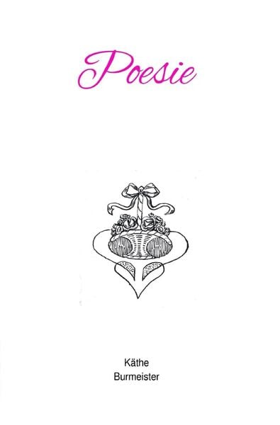 Poesie, Taschenbuch von Käthe Burmeister, Epubli, 9783759819338