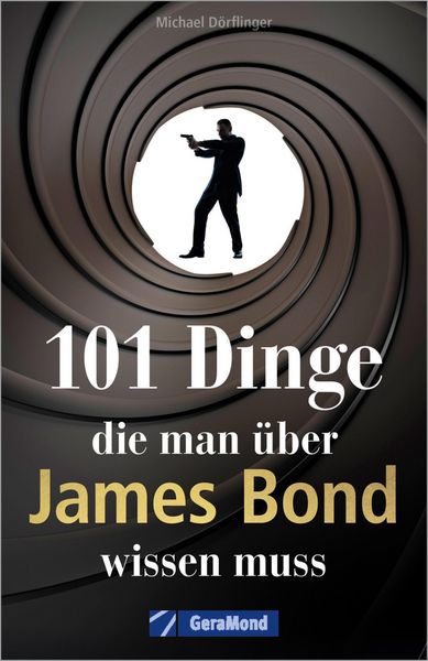 Produktbild: 101 Dinge, die man &uuml;ber James Bond wissen muss