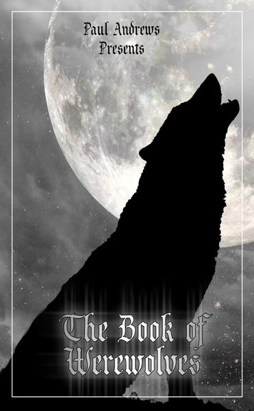 Produktbild: Paul Andrews Presents - The Book of Werewolves