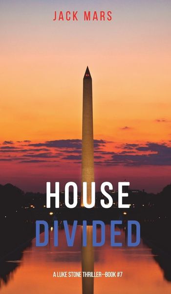 Produktbild: House Divided (A Luke Stone Thriller-Book 7)