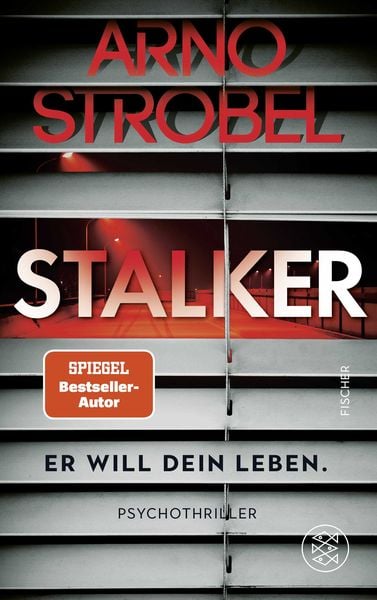 Stalker – Er will dein Leben., Paperback von Arno Strobel, Fischer Taschenbuch Verlag
