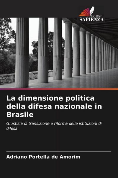 Produktbild: La dimensione politica della difesa nazionale in Brasile