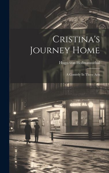 Produktbild: Cristina's Journey Home: A Comedy In Three Acts