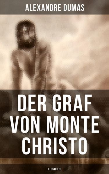 Produktbild: Der Graf von Monte Christo (Illustriert)