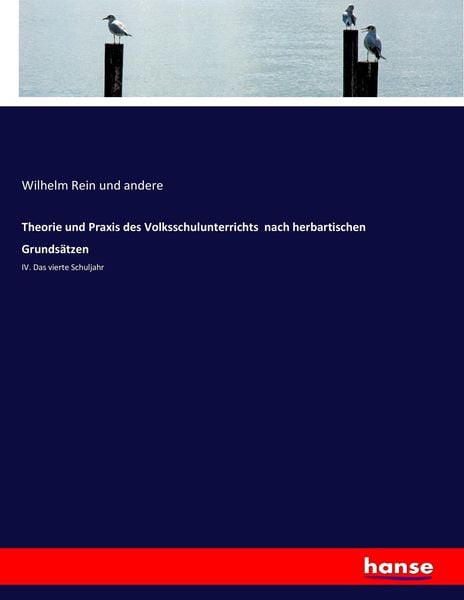 Produktbild: Theorie und Praxis des Volksschulunterrichts nach herbartischen Grunds&auml;tzen