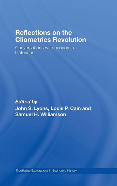 Produktbild: Reflections on the Cliometrics Revolution