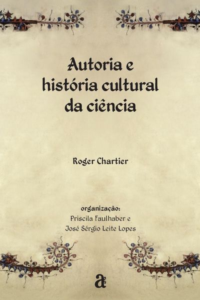 Produktbild: Autoria e hist&oacute;ria cultural da ci&ecirc;ncia