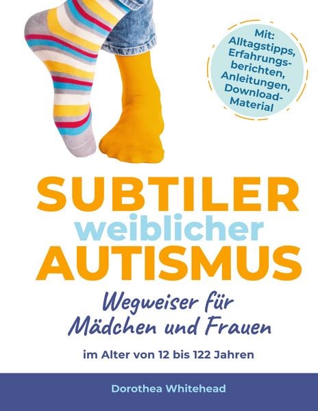 Subtiler weiblicher Autismus, Taschenbuch von Dorothea Whitehead, BoD – Books on Demand, 978-3-7578-8809-1