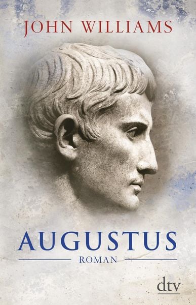Augustus, Gebundene Ausgabe von John Williams, dtv