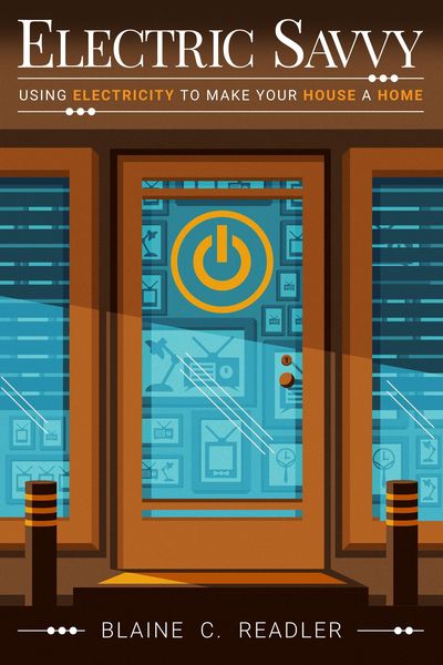 Produktbild: Electric Savvy: Using Electricity to Make Your House a Home
