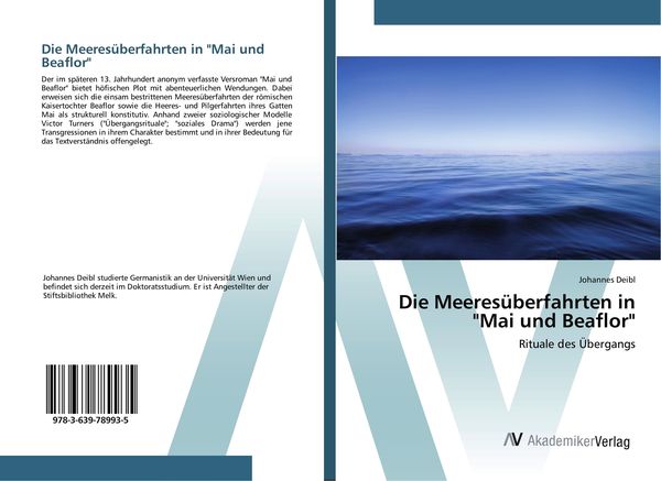 Die Meeresüberfahrten in 'Mai und Beaflor'; Taschenbuch von Johannes Deibl, AV Akademikerverlag, 9783639789935