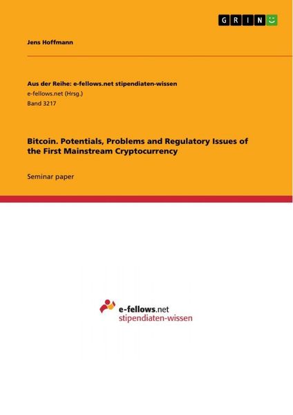 Produktbild: Bitcoin. Potentials, Problems and Regulatory Issues of the First Mainstream Cryptocurrency