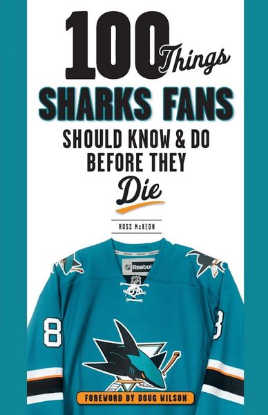 Produktbild: 100 Things Sharks Fans Should Know and Do Before They Die
