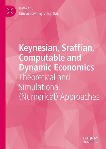 Produktbild: Keynesian, Sraffian, Computable and Dynamic Economics