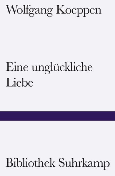 Produktbild: Eine ungl&uuml;ckliche Liebe