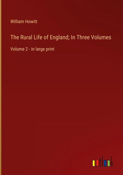 Produktbild: The Rural Life of England; In Three Volumes