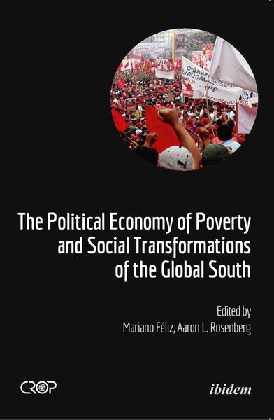 Produktbild: The Political Economy of Poverty and Social Transformations of the Global South