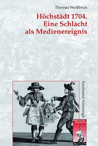 Produktbild: H&ouml;chst&auml;dt 1704. Eine Schlacht als Medienereignis