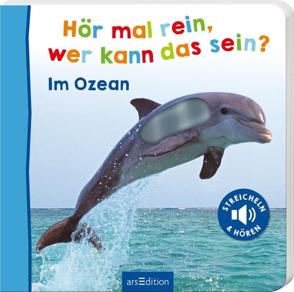 Hör mal rein, wer kann das sein? – Im Ozean, Gebundene Ausgabe von , arsedition, 9783845855196