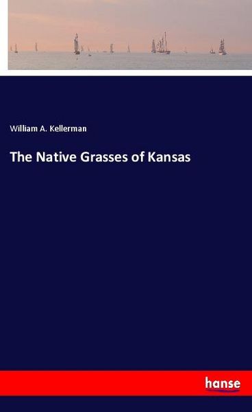 Produktbild: The Native Grasses of Kansas
