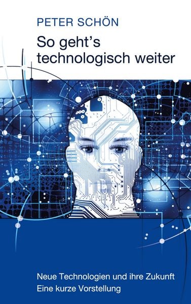 Produktbild: So geht&acute;s technologisch weiter