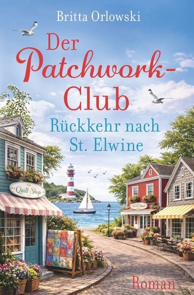 Produktbild: Der Patchwork-Club - R&uuml;ckkehr nach St. Elwine